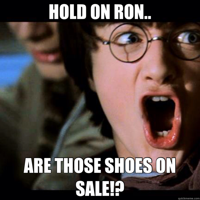HOLD ON RON.. ARE THOSE SHOES ON SALE!?  ron wait