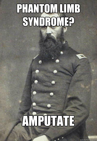 Phantom Limb Syndrome? Amputate  Civil War Doctor