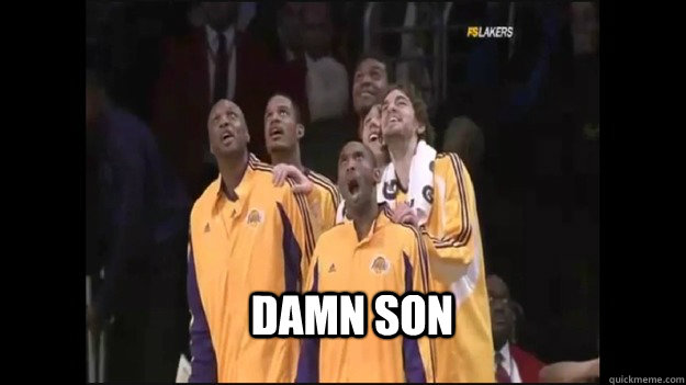 Damn son  Damn Son