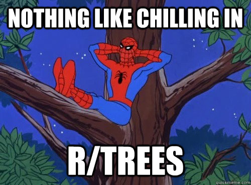 Nothing like chilling in  r/trees  