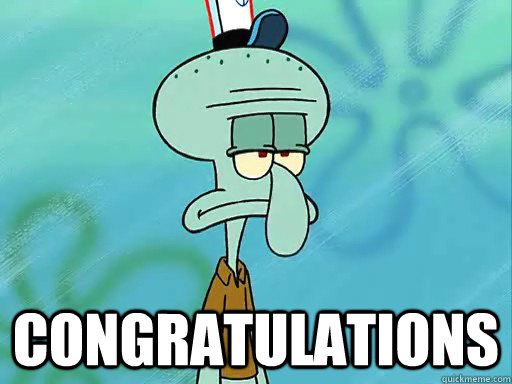 Congratulations - Congratulations  Squidward