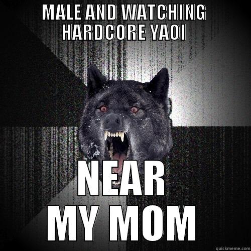 MALE AND WATCHING HARDCORE YAOI NEAR MY MOM Insanity Wolf