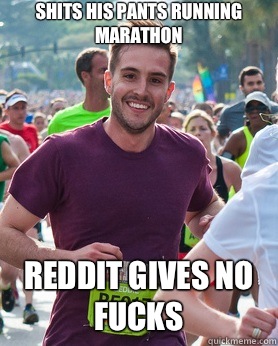 Shits his pants running marathon Reddit gives no fucks  Ridiculously photogenic guy