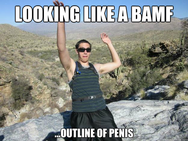 looking like a bamf ...outline of penis  