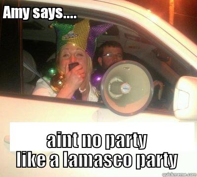  AINT NO PARTY LIKE A LAMASCO PARTY Misc