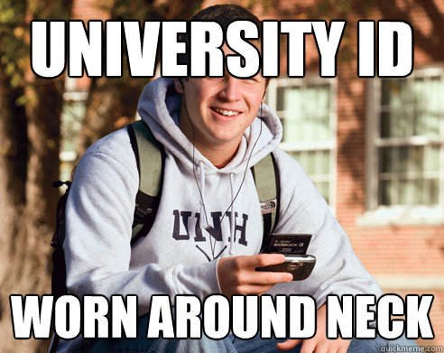 university id worn around neck  College Freshman