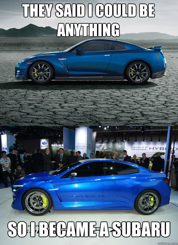 They said I could be anything So I became a Subaru  WRX Concept