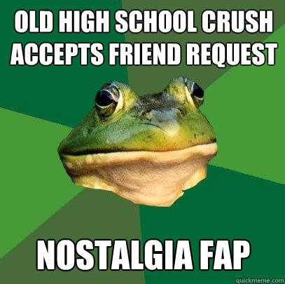 Old high school crush accepts friend request Nostalgia fap  