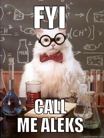 FYI CALL ME ALEKS Chemistry Cat