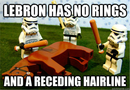 LEBRON HAS NO RINGS AND A RECEDING HAIRLINE  Beating dead horse