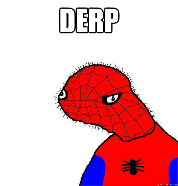 Derp  - Derp   Spoderman Sais