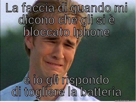 LA FACCIA DI QUANDO MI DICONO CHE GLI SI È BLOCCATO IPHONE E IO GLI RISPONDO DI TOGLIERE LA BATTERIA 1990s Problems