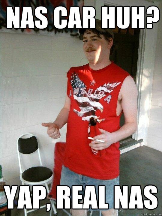 nas car huh? Yap, real nas  Redneck Randal