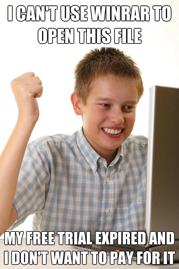 I can't use Winrar to open this file My free trial expired and I don't want to pay for it - I can't use Winrar to open this file My free trial expired and I don't want to pay for it  Misc