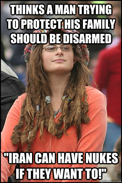 Thinks a man trying to protect his family should be disarmed 