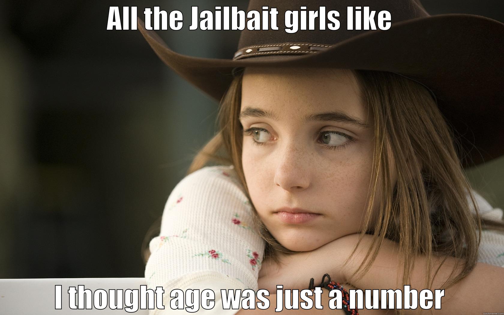 ALL THE JAILBAIT GIRLS LIKE I THOUGHT AGE WAS JUST A NUMBER Misc