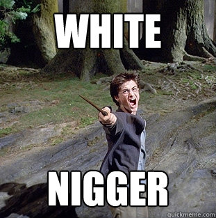 WHITE NIGGER - WHITE NIGGER  Pissed off Harry