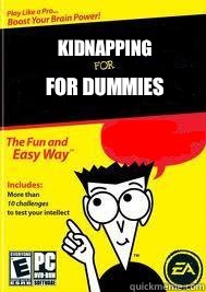 Kidnapping  FOR Dummies    - Kidnapping  FOR Dummies     For Dummies