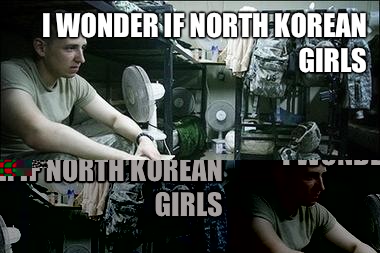 I wonder if North Korean girls Like American guys  Melancholy Soldier