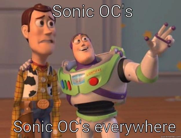             SONIC OC'S                SONIC OC'S EVERYWHERE Toy Story