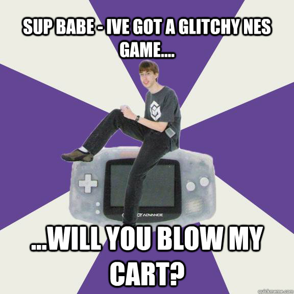 Sup babe - Ive got a glitchy NES game.... ...will you blow my cart?  Nintendo Norm