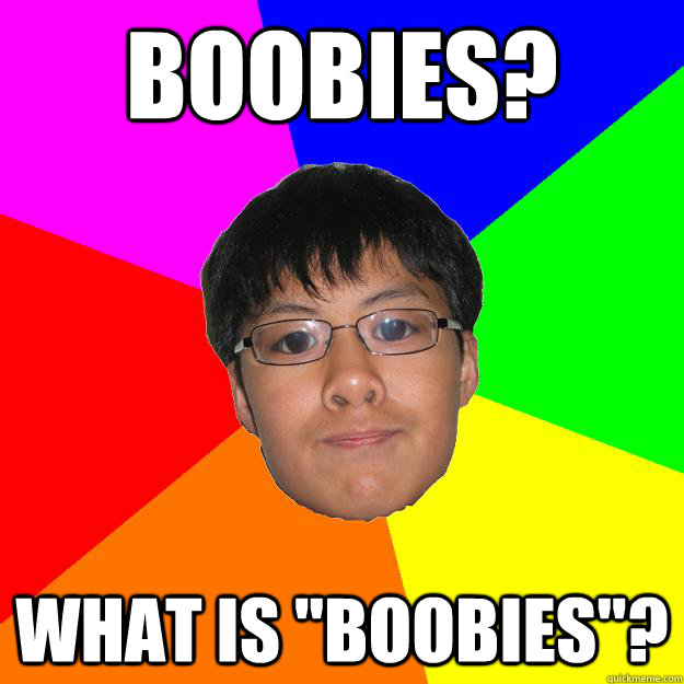 Boobies? What is 