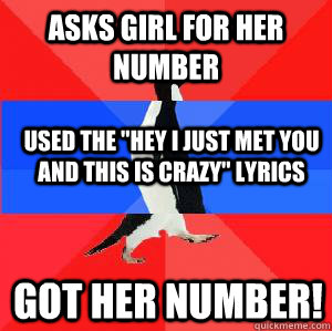 Asks girl for her number used the 