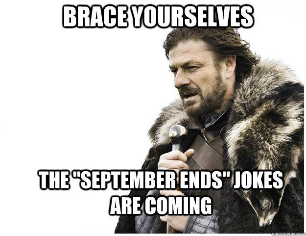 Brace yourselves the 