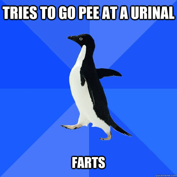 Tries to go pee at a urinal   Farts  Socially Awkward Penguin