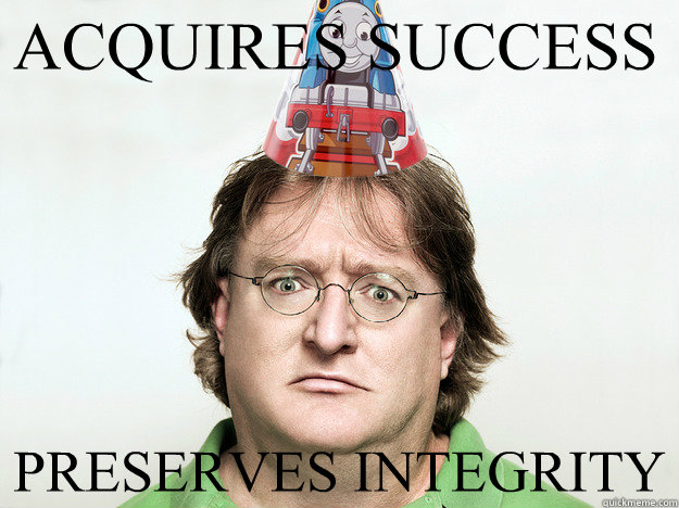 ACQUIRES SUCCESS PRESERVES INTEGRITY  Good Guy Gabe