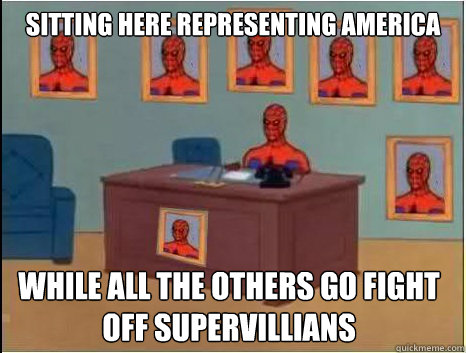 sitting here representing America  while all the others go fight off supervillians  desk spiderman
