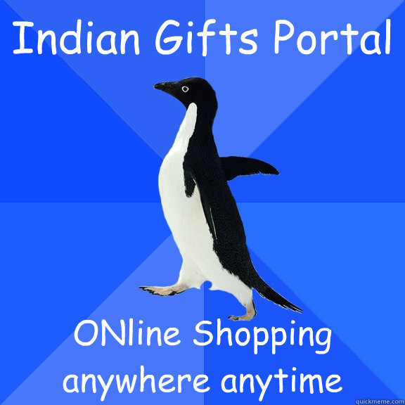 Indian Gifts Portal ONline Shopping anywhere anytime  Socially Awkward Penguin