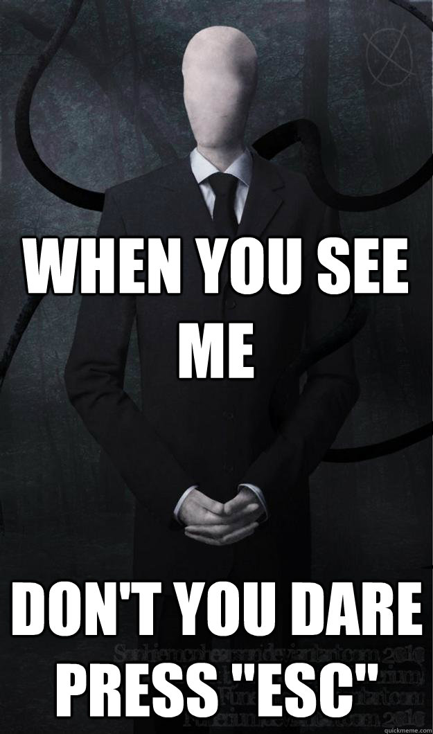 When you see me Don't you DARE press 