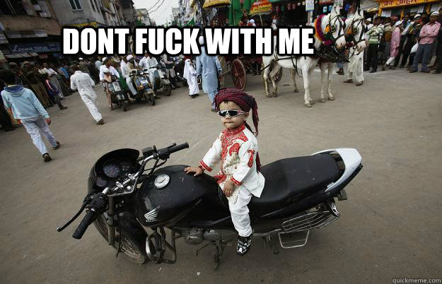 Dont Fuck with me  Little Tykes