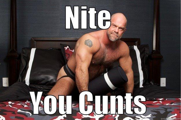 NITE YOU CUNTS Gorilla Man