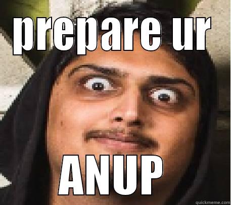 PREPARE UR ANUP Misc