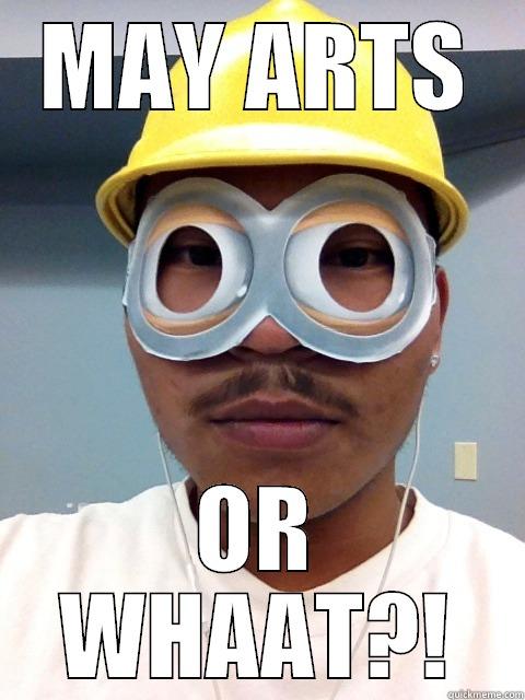 MAY ARTS OR WHAAT?! Misc