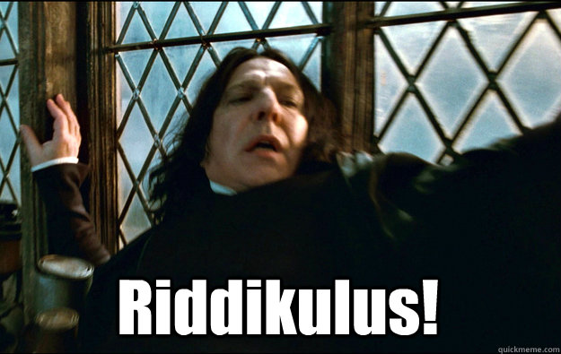 Riddikulus!   Snape Dafuq