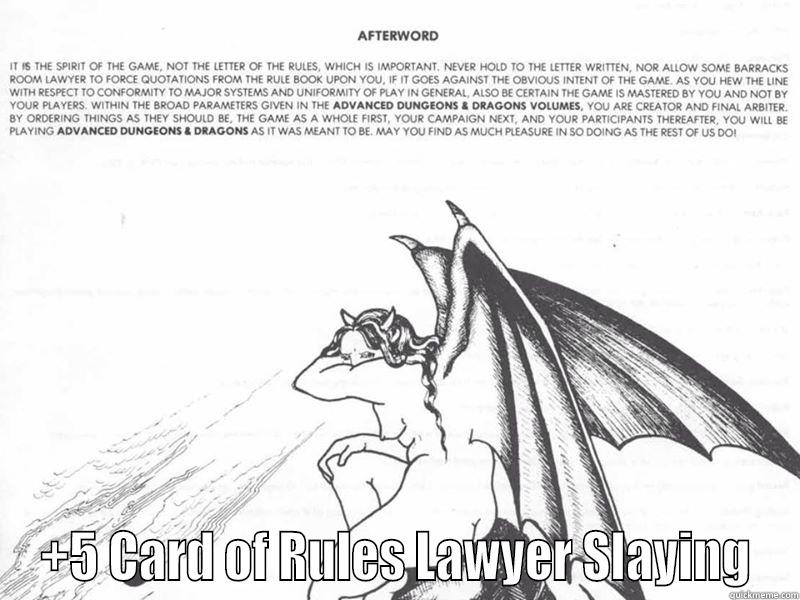  +5 CARD OF RULES LAWYER SLAYING Misc