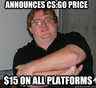 Announces CS:GO PRICE $15 on all platforms  