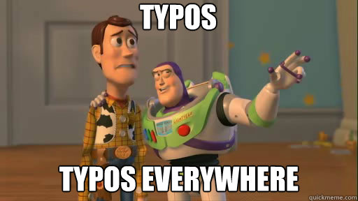 Typos Typos everywhere - Typos Typos everywhere  Misc
