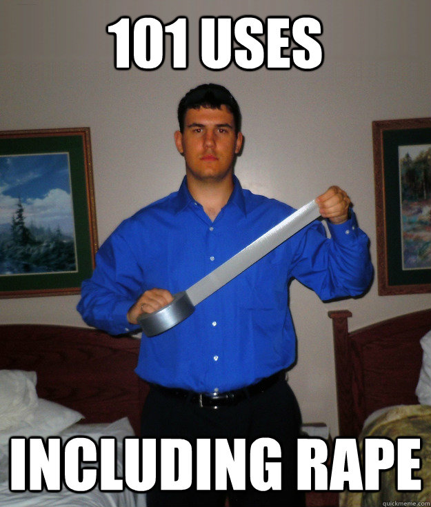 101 Uses Including Rape - 101 Uses Including Rape  Duct Tape Dylan