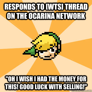 Responds to [WTS] thread on The Ocarina Network 