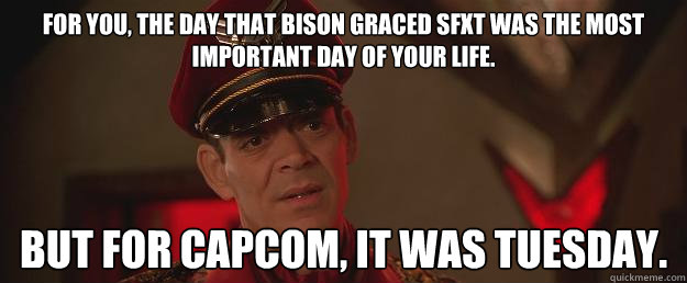 for you, the day that Bison graced SFxt was the most important day of your life. but for capcom, it was tuesday.  M Bison