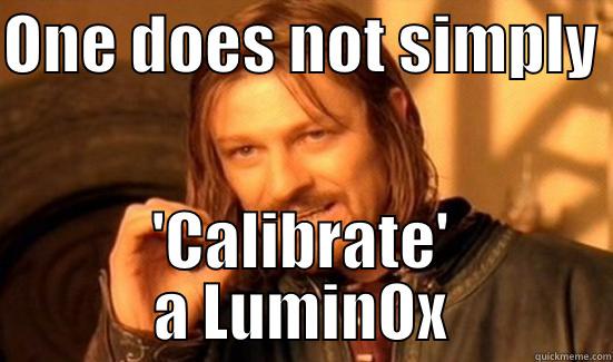 ONE DOES NOT SIMPLY  'CALIBRATE' A LUMINOX Boromir