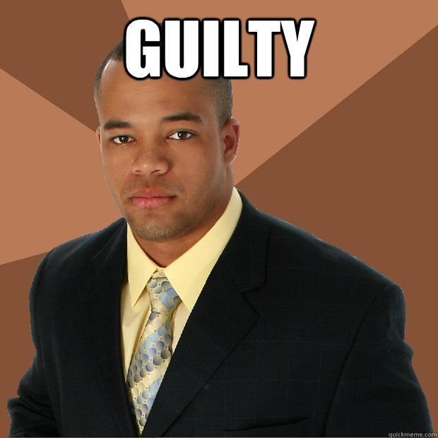 guilty   Successful Black Man