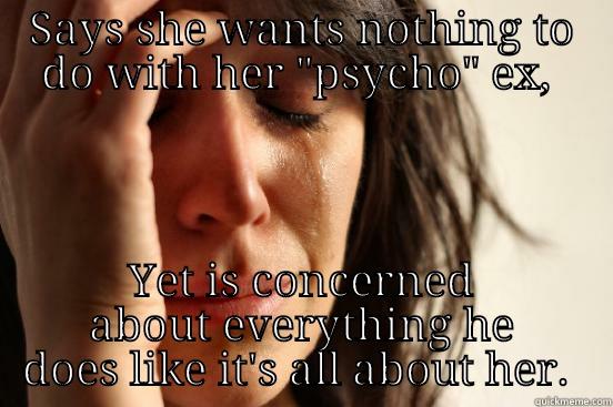 SAYS SHE WANTS NOTHING TO DO WITH HER 