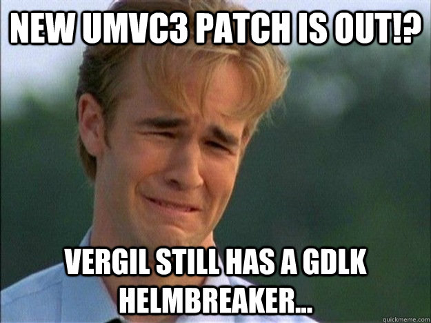 New umvc3 PATCH IS OUT!? Vergil still has a GDLK helmbreaker...  1990s Problems
