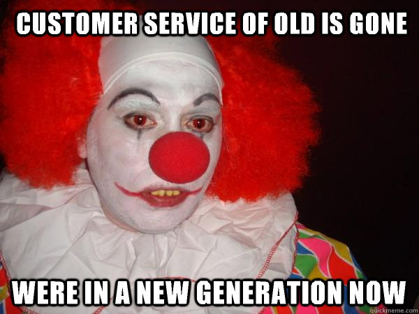  Customer service of old is gone were in a new generation now  Douchebag Paul Christoforo