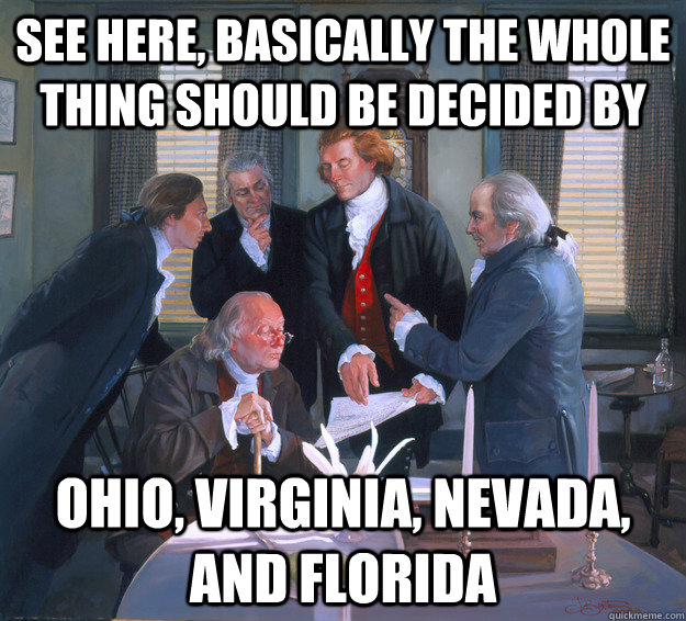 see here, basically the whole thing should be decided by Ohio, Virginia, Nevada, and Florida - see here, basically the whole thing should be decided by Ohio, Virginia, Nevada, and Florida  Misc